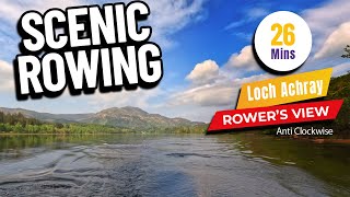 Scenic Rowing: Loch Achray, Scotland - Anticlockwise - Row Like You're There! by RowAlong - The Indoor Rowing Coach 436 views 9 days ago 26 minutes