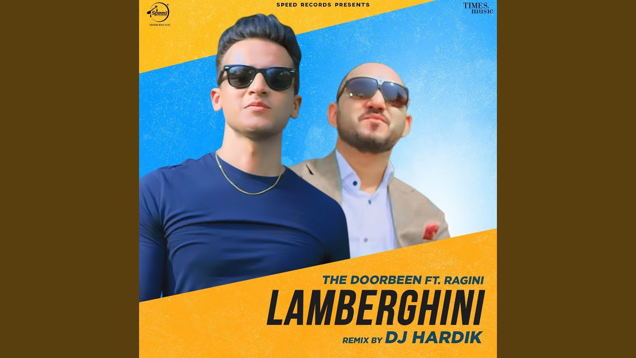 Lamberghini Remix By DJ Hardik