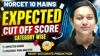 NORCET 10 MAINS Expected Cut Off 2026 🔥 Category Wise | SHOCKING Prediction by Monika Ma’am 😱