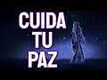 🙌💗 CUIDA TU PAZ