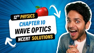12th Physics NCERT Solutions Oneshot | Chapter 10 Wave Optics | Vikrant Kirar