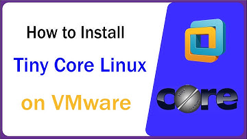 How to Install Tiny Core Linux on VMware Workstation