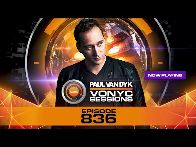 Paul van Dyk - VONYC Sessions Episode 836