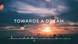 Towards a Dream - by PraskMusic [Epic Uplifting Motivational Music]