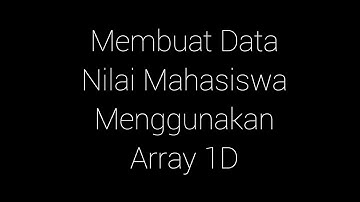 Cara Membuat Data Nilai Mahasiswa Array 1D dengan bahasa Pascal