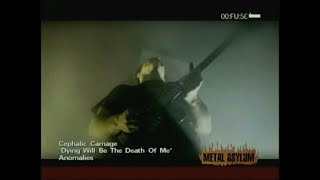 Cephalic Carnage - Dying Will Be The Death Of Me (Official Video)