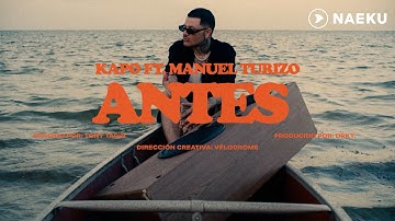 ANTES - Kapo x Manuel Turizo (Visualizer)