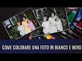 Come colorare una foto in bianco e nero ✔ in automatico ✔senza Photoshop