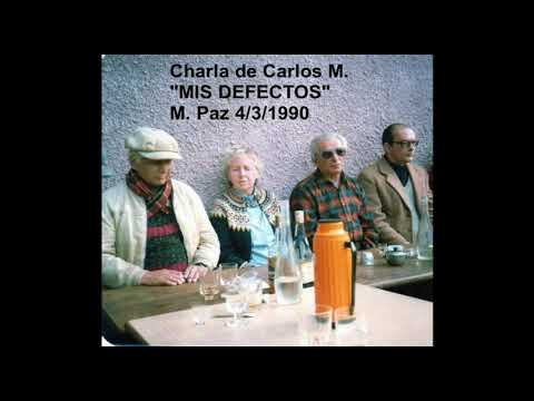 Charla de Carlos M. / "Mis Defectos"  / M . Paz ,4 -3- 1990
