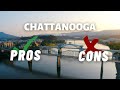 Pros  cons of living in chattanooga tennessee  2022