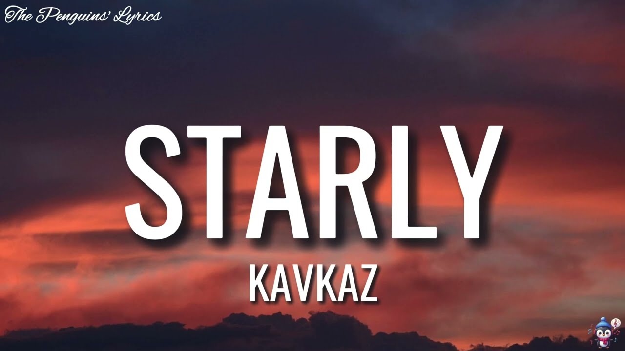 Kavkaz - Starly (Lyrics)