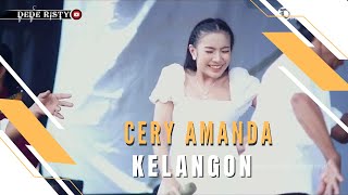 KELANGON Voc CERY AMANDA I LIVE MUSIC “DEDE RISTY” GANJENE PANTURA I