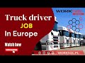 Truck Driver Job in Europe - Worksol Group