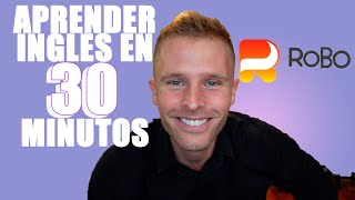 LEARN ENGLISH IN 30 MINUTES WITH MY ROBO COURSE [Kale Anders] [Raio Program] Details