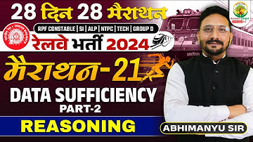 🔴 Complete Data Sufficiency in One Shot | 28 Din 28 Marathon | Railway Bharti | Abhimanyu Sir