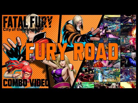 Fatal Fury - City of the Wolves: Fury Road Combo Video (Advanced, Stylish and Swaggy Combos)