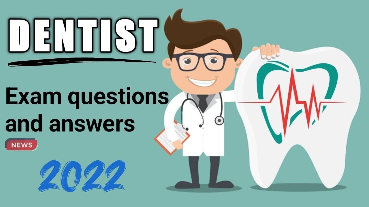 DENTIST EXAM QUESTIONS 2022 Dentist study materials 2022 YouTube
