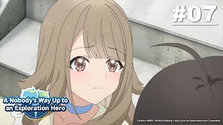 A Nobody's Way Up to an Exploration Hero -  Episode 07 [EN Sub]｜Muse PH