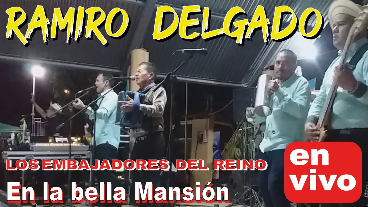 Ramiro Delgado y Los Embajadores del Reino, En la Bella Mansión (en vivo)