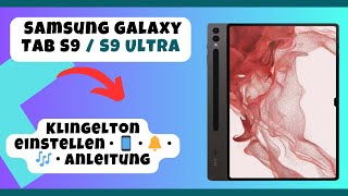 Samsung Galaxy Tab S9 / S9 Ultra - Klingelton einstellen • ? • ? • ? • Anleitung
