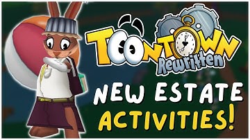 NEW ESTATE ACTIVITIES ON TOONTOWN! | Toontown Rewritten | shoomyshamy