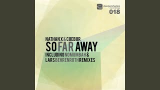 So Far Away (Nomumbah Remix)