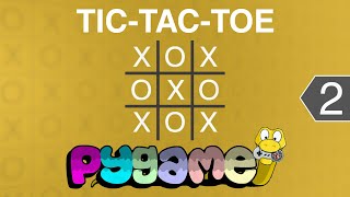 How to make Tic-Tac-Toe Game in Pygame - Step-by-Step Tutorial for Beginners (Part 2)