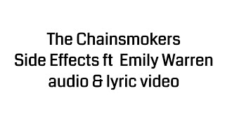 The Chainsmokers   Side Effects ft  Emily Warren audio & lyric video