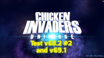 Chicken Invaders Universe (Early Access) - Test v68.2 #2 and v69.1