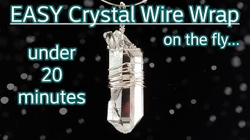 EASY Crystal Wire Wrap- Under 20 minutes