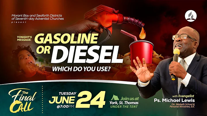 The Final Call Evangelistic Series | Pastor Michael Lewis-"Gasoline or Diesel?" | June 24, 2025