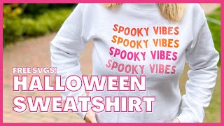 DIY Sweatshirt with FREE Halloween SVG files!