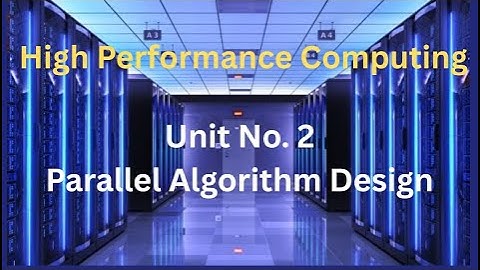 11 Steps in Devloping a Parallel Algorithm