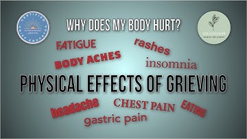 Physical Effects of Grieving
