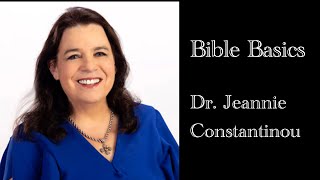 Dr. Jeannie Constantinou - Lecture 1: "Bible Basics and Background"