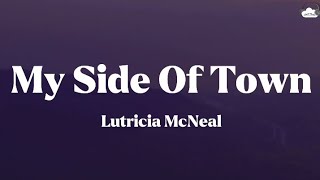 Lutricia McNeal • My Side Of Town (Lyrics)