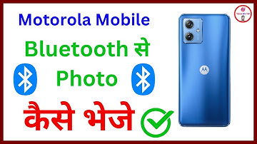 Motorola mobile se Bluetooth se photo kaise bheje | How To Send Image Via Bluetooth | Photo Sent