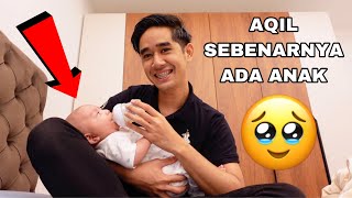 AQIL SEBENARNYA ADA ANAK…