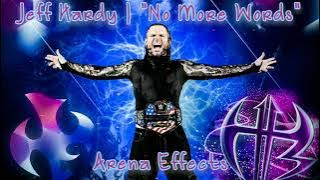 [RAE] Jeff Hardy Theme Arena Effect | 'No More Words' (Full Version)