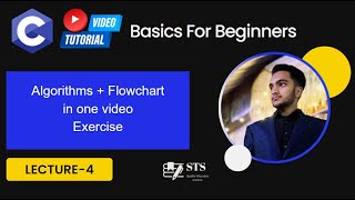 Lecture 4 | Algorithm + flowchart Exercise | Algorithm | Flowchart | Exercise | STS