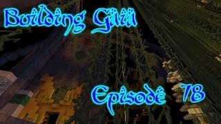 Grandeur in Small Things - Building Gaia - Episode 78