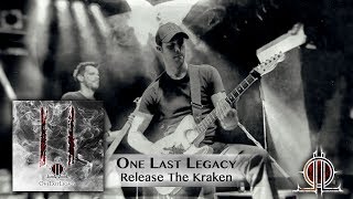 ONE LAST LEGACY - Release The Kraken (official video)