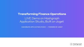 Joget Workshop - Transforming Finance Operations: LIVE Demo on Hashgraph Application Studio