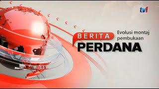 RTM tv1 - Evolusi montaj pembukaan Berita Perdana (1978-kini)