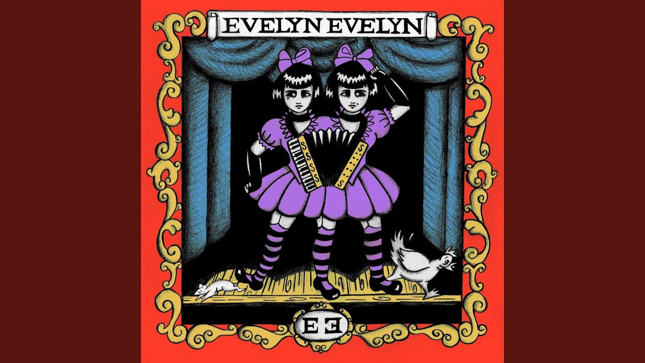 Have You Seen My Sister Evelyn?