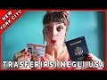 Come TRASFERIRSI negli USA: tutte le cose che dovete sapere, parte 1 🇺🇸