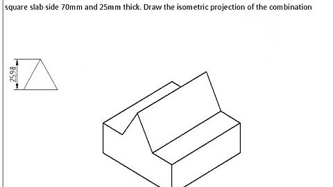 Isometric projection Problem No.44 Isometric projection Computer Aided engineering drawing BCEDK103