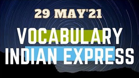 29 May 2021|Gargi Classes Vocabulary Session (Indian Express)| For all Competitive Exams (English).