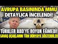 AVRUPA BASININDA MMU İNCELENDİ ! TÜRKLER ABD&#39;YE BOYUN EĞMEDİ ! ABD&#39;NİN YAPTIRIMLARI İŞE YARAMADI !