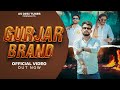 Gurjar brand   official  new gurjar song  akash baisla  sandy bhati  amit baisla